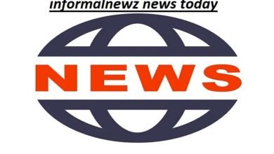 informalnewz news today